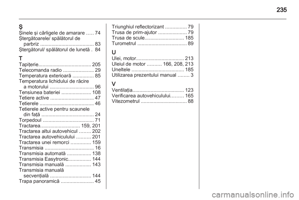 OPEL ZAFIRA 2013  Manual de utilizare (in Romanian) 