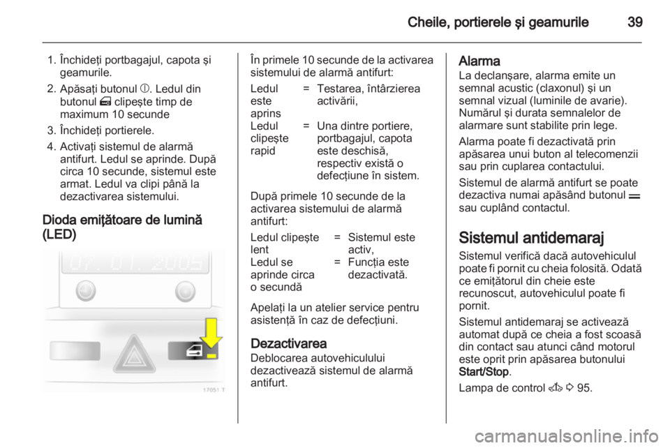 OPEL ZAFIRA 2013 Manual de utilizare (in Romanian) OPEL ZAFIRA 2013 Manual de utilizare (in Romanian)