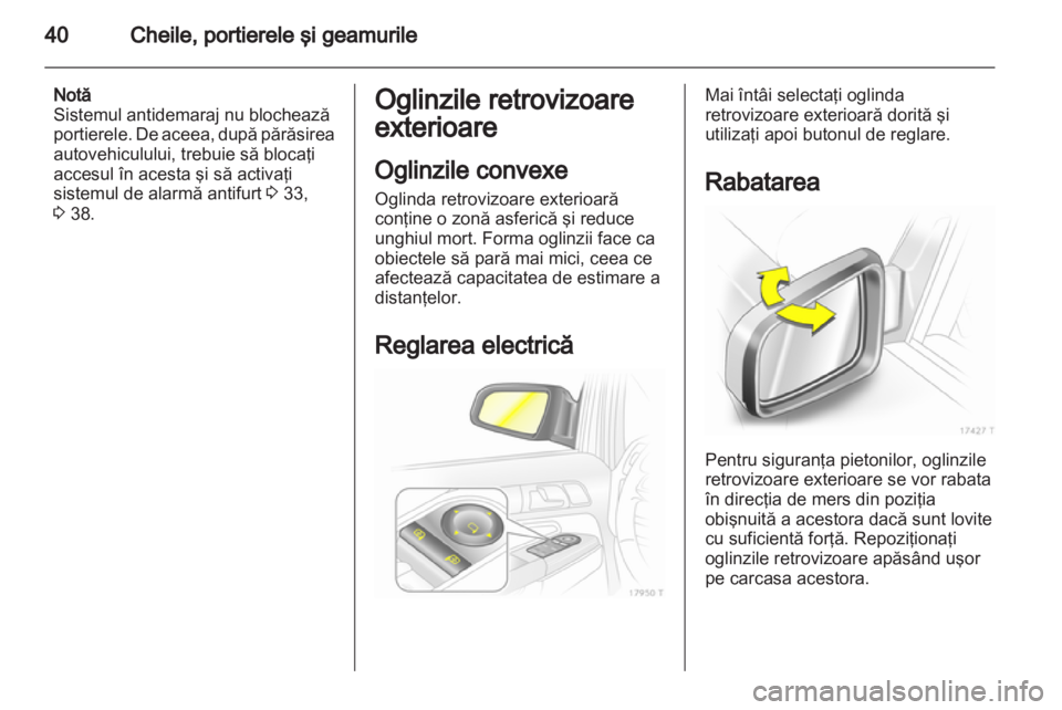 OPEL ZAFIRA 2013 Manual de utilizare (in Romanian) OPEL ZAFIRA 2013 Manual de utilizare (in Romanian)