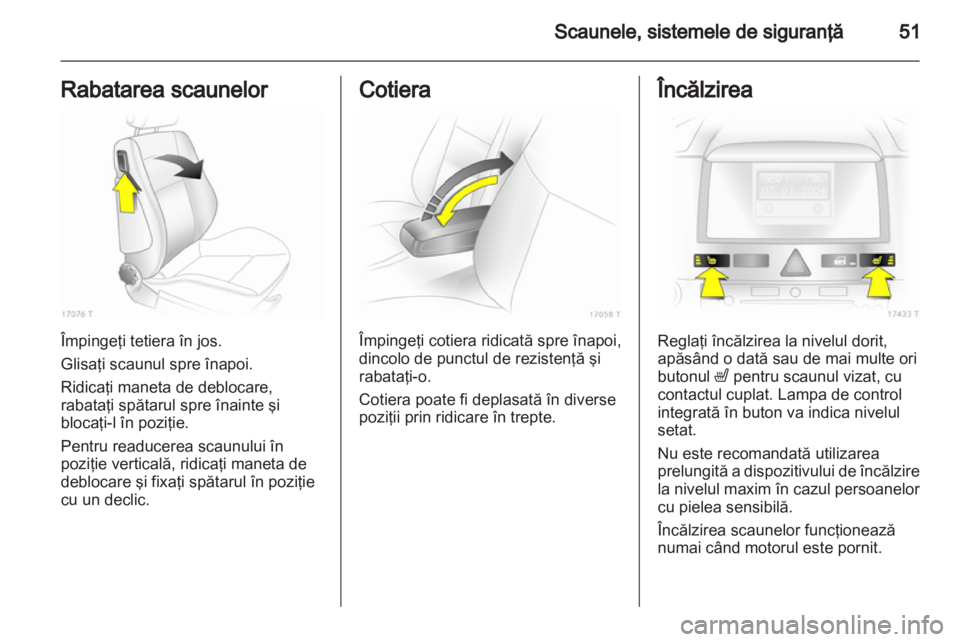 OPEL ZAFIRA 2013 Manual de utilizare (in Romanian) OPEL ZAFIRA 2013 Manual de utilizare (in Romanian)