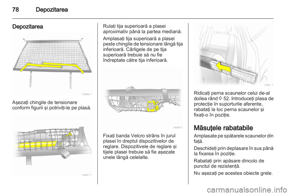OPEL ZAFIRA 2013 Manual de utilizare (in Romanian) OPEL ZAFIRA 2013 Manual de utilizare (in Romanian)