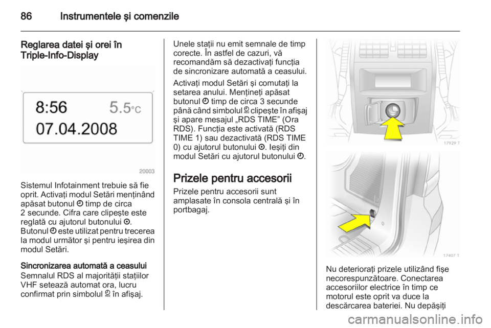 OPEL ZAFIRA 2013 Manual de utilizare (in Romanian) OPEL ZAFIRA 2013 Manual de utilizare (in Romanian)