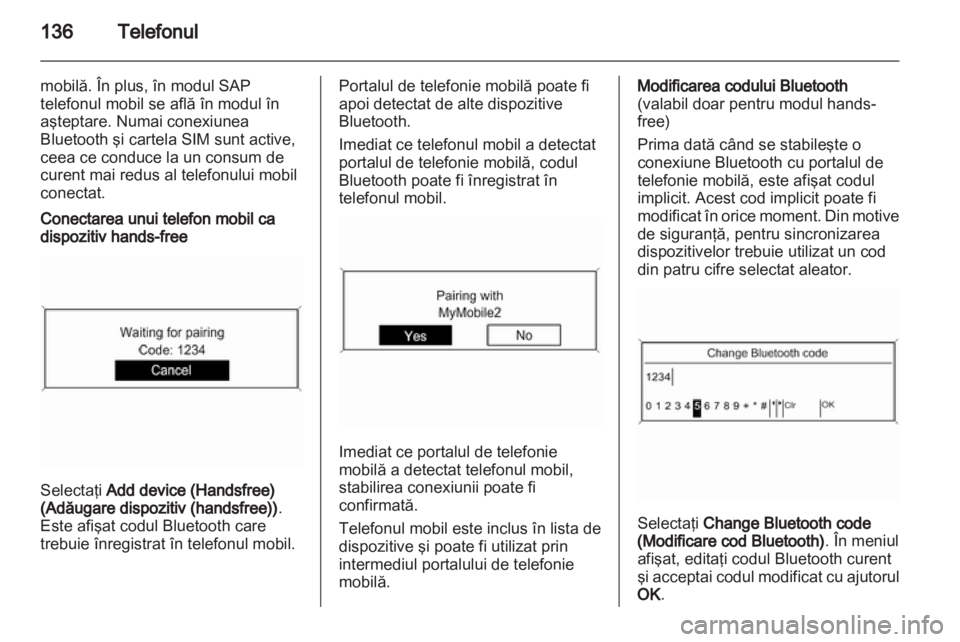 OPEL ZAFIRA B 2013  Manual pentru sistemul Infotainment (in Romanian) 