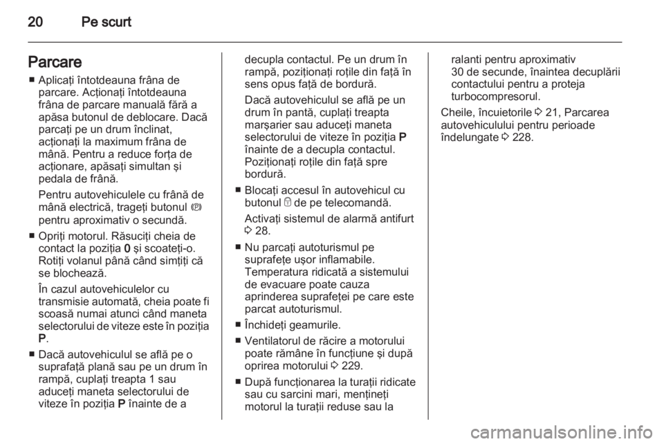 OPEL ZAFIRA TOURER 2013  Manual de utilizare (in Romanian) 