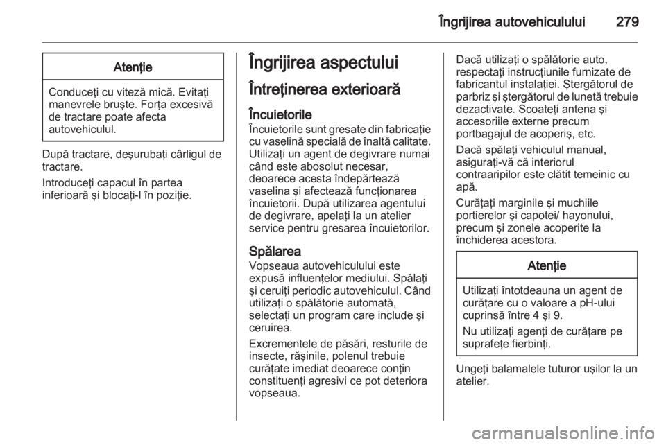 OPEL ZAFIRA TOURER 2013.5 Manual de utilizare (in Romanian) OPEL ZAFIRA TOURER 2013.5 Manual de utilizare (in Romanian)