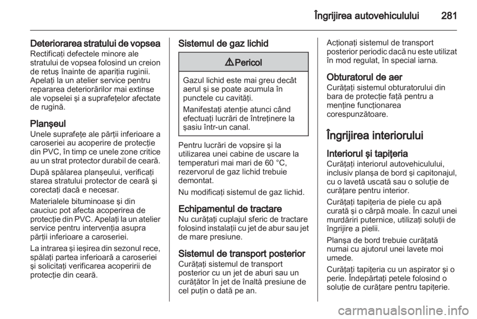OPEL ZAFIRA TOURER 2013.5 Manual de utilizare (in Romanian) OPEL ZAFIRA TOURER 2013.5 Manual de utilizare (in Romanian)