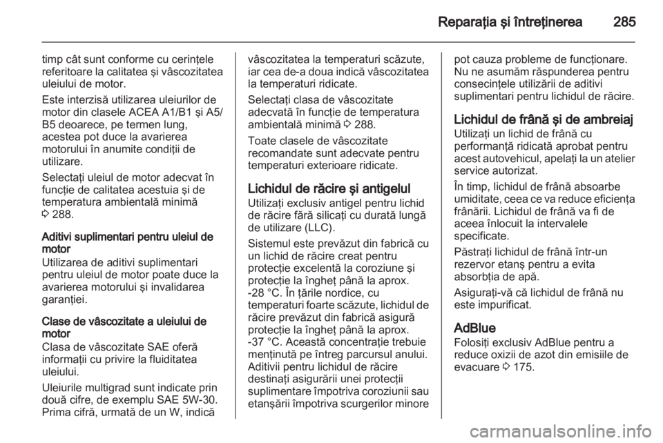 OPEL ZAFIRA TOURER 2013.5 Manual de utilizare (in Romanian) OPEL ZAFIRA TOURER 2013.5 Manual de utilizare (in Romanian)