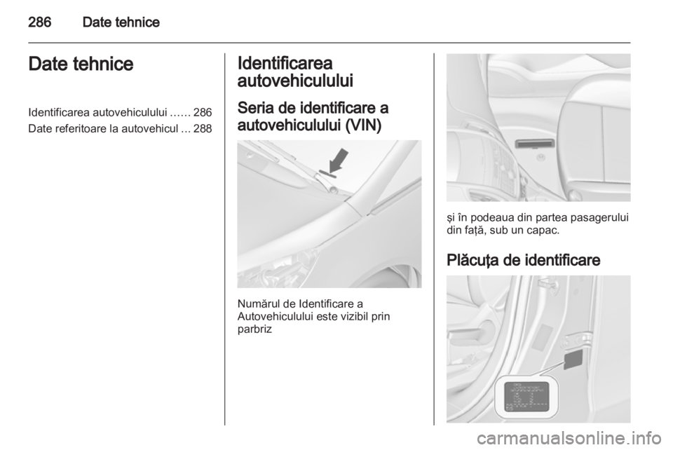 OPEL ZAFIRA TOURER 2013.5 Manual de utilizare (in Romanian) OPEL ZAFIRA TOURER 2013.5 Manual de utilizare (in Romanian)