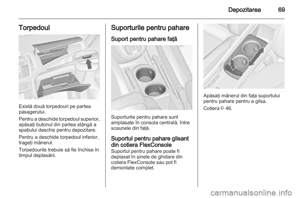 OPEL ZAFIRA TOURER 2013.5  Manual de utilizare (in Romanian)  OPEL ZAFIRA TOURER 2013.5  Manual de utilizare (in Romanian)