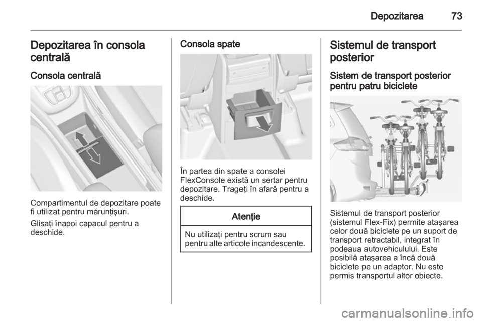 OPEL ZAFIRA TOURER 2013.5  Manual de utilizare (in Romanian)  OPEL ZAFIRA TOURER 2013.5  Manual de utilizare (in Romanian)