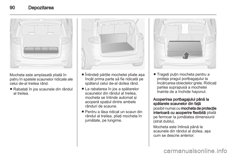 OPEL ZAFIRA TOURER 2013.5 Manual de utilizare (in Romanian) OPEL ZAFIRA TOURER 2013.5 Manual de utilizare (in Romanian)