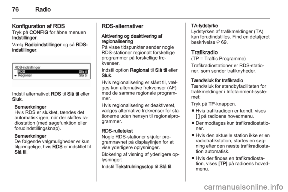 OPEL ADAM 2013  Instruktionsbog til Infotainment (in Danish) 