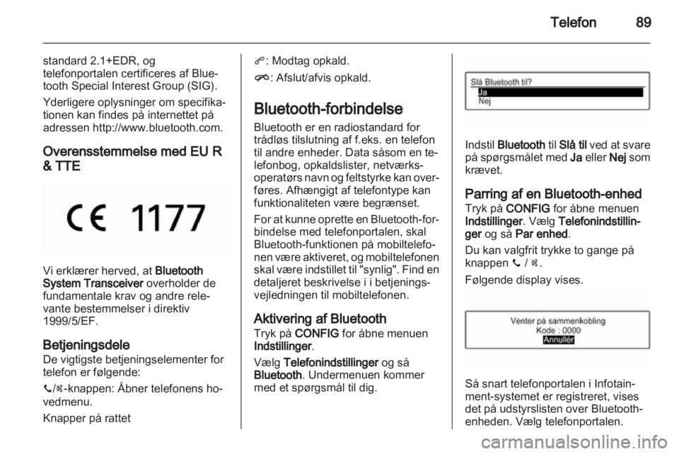 OPEL ADAM 2013  Instruktionsbog til Infotainment (in Danish) 