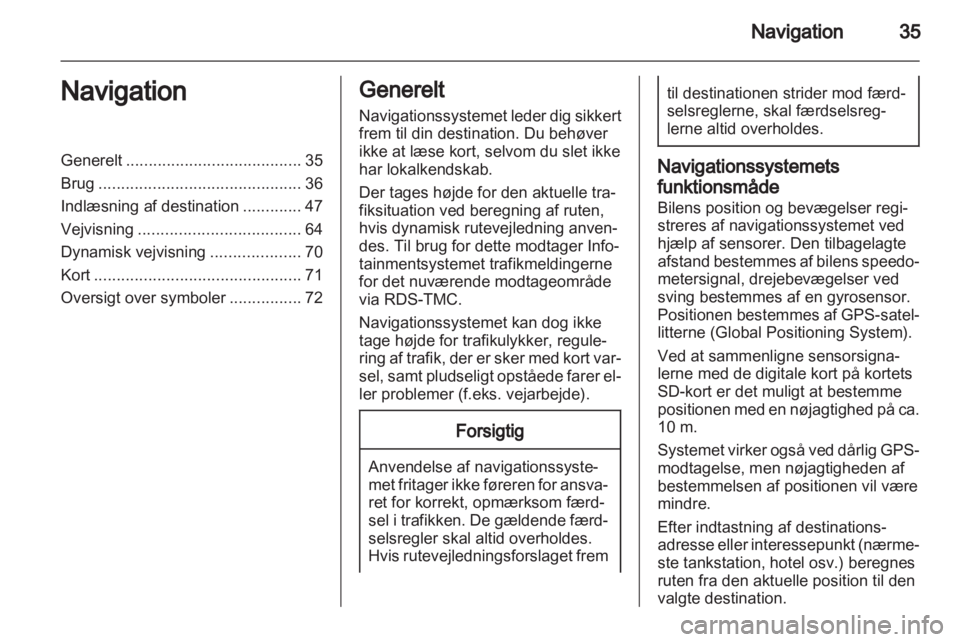 OPEL ANTARA 2012  Instruktionsbog til Infotainment (in Danish) 