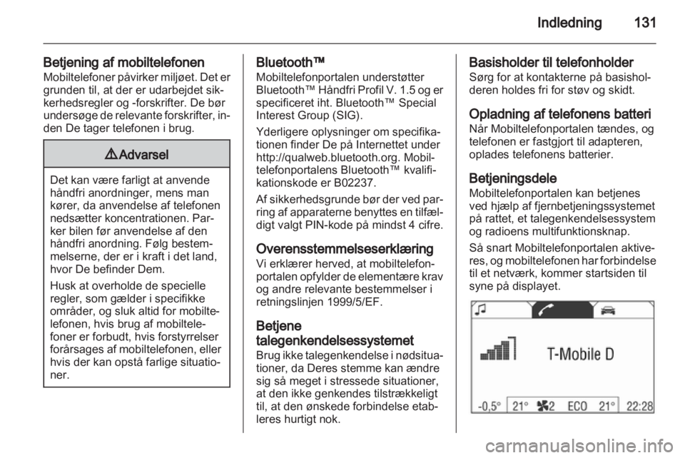 OPEL ANTARA 2013 Instruktionsbog til Infotainment (in Danish) OPEL ANTARA 2013 Instruktionsbog til Infotainment (in Danish)