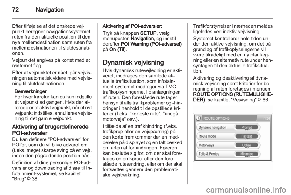 OPEL ANTARA 2013  Instruktionsbog til Infotainment (in Danish) 
