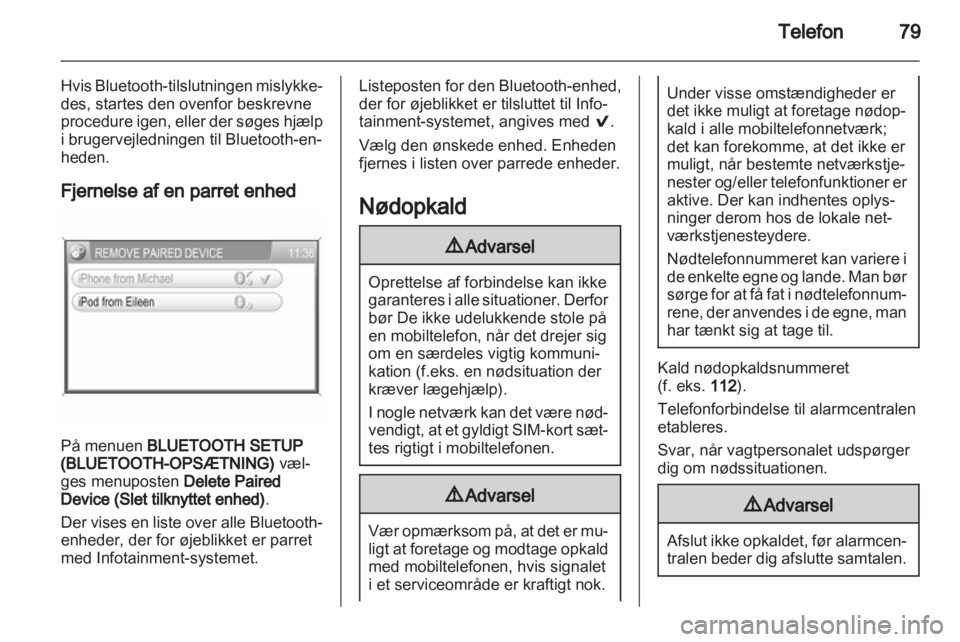 OPEL ANTARA 2013  Instruktionsbog til Infotainment (in Danish) 