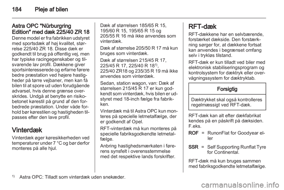 OPEL ASTRA H 2012 Instruktionsbog (in Danish) OPEL ASTRA H 2012 Instruktionsbog (in Danish)