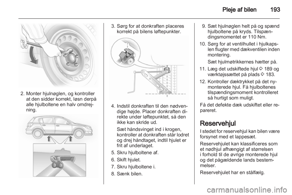 OPEL ASTRA H 2012 Instruktionsbog (in Danish) OPEL ASTRA H 2012 Instruktionsbog (in Danish)