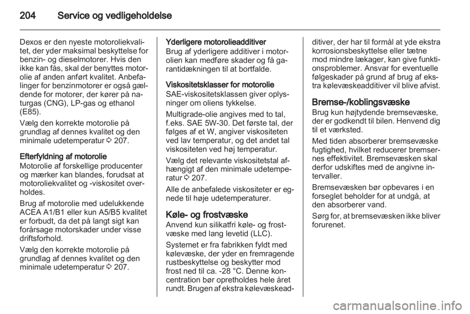 OPEL ASTRA H 2012 Instruktionsbog (in Danish) OPEL ASTRA H 2012 Instruktionsbog (in Danish)