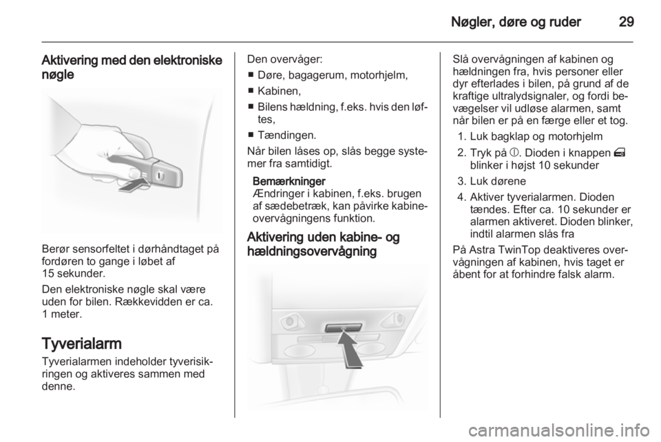 OPEL ASTRA H 2012 Instruktionsbog (in Danish) OPEL ASTRA H 2012 Instruktionsbog (in Danish)