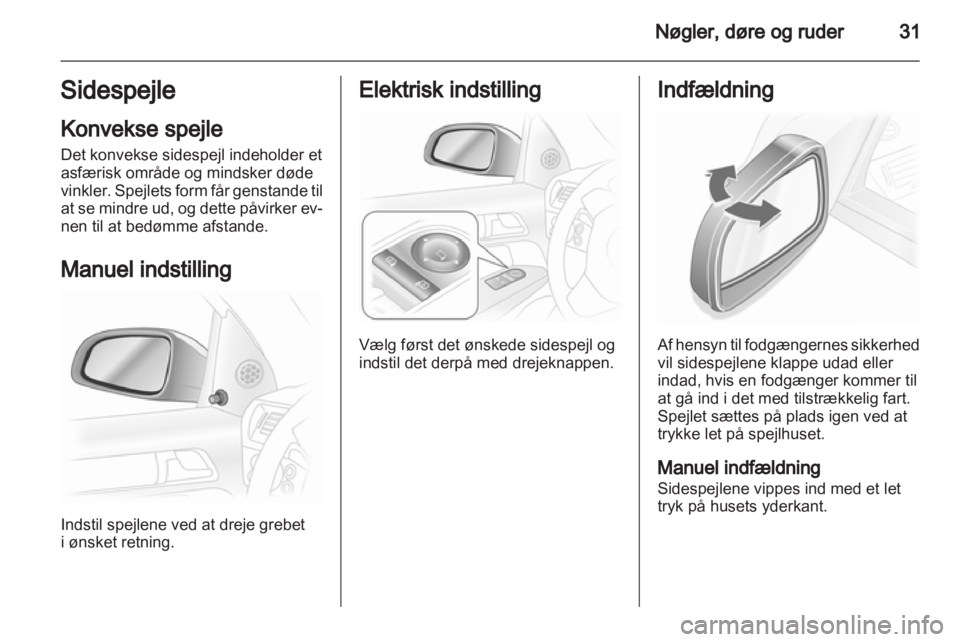 OPEL ASTRA H 2012 Instruktionsbog (in Danish) OPEL ASTRA H 2012 Instruktionsbog (in Danish)