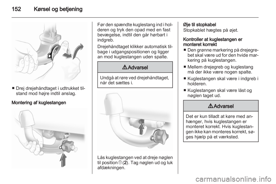 OPEL ASTRA H 2013 Instruktionsbog (in Danish) OPEL ASTRA H 2013 Instruktionsbog (in Danish)