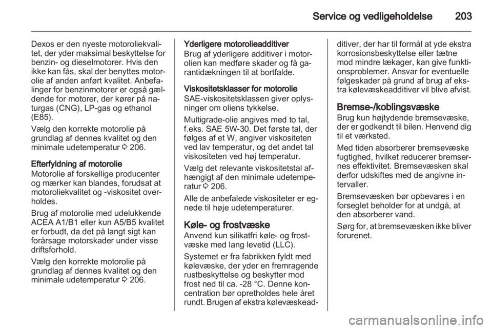 OPEL ASTRA H 2013  Instruktionsbog (in Danish) 