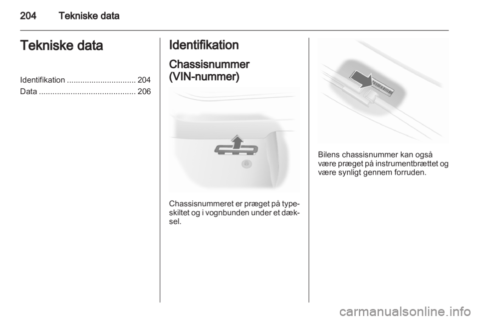 OPEL ASTRA H 2013  Instruktionsbog (in Danish) 
