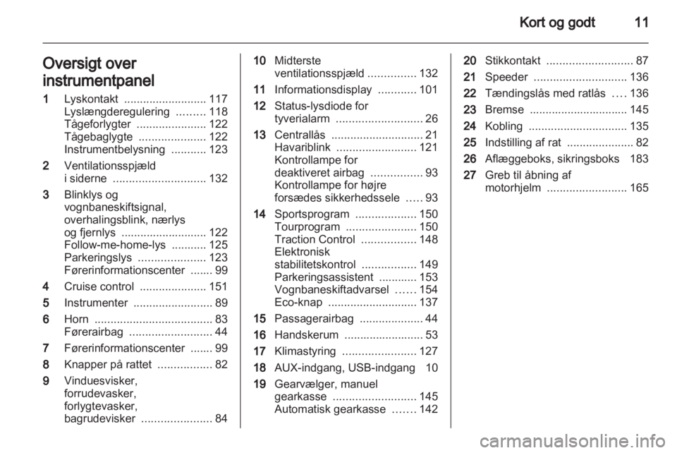 OPEL ASTRA J 2011.5  Instruktionsbog (in Danish) 