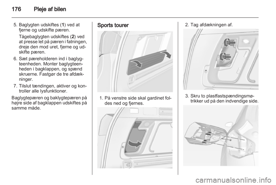 OPEL ASTRA J 2011.5 Instruktionsbog (in Danish) OPEL ASTRA J 2011.5 Instruktionsbog (in Danish)
