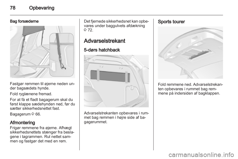 OPEL ASTRA J 2011.5 Instruktionsbog (in Danish) OPEL ASTRA J 2011.5 Instruktionsbog (in Danish)