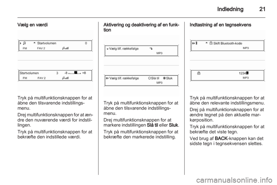 OPEL ASTRA J 2012 Instruktionsbog til Infotainment (in Danish) OPEL ASTRA J 2012 Instruktionsbog til Infotainment (in Danish)