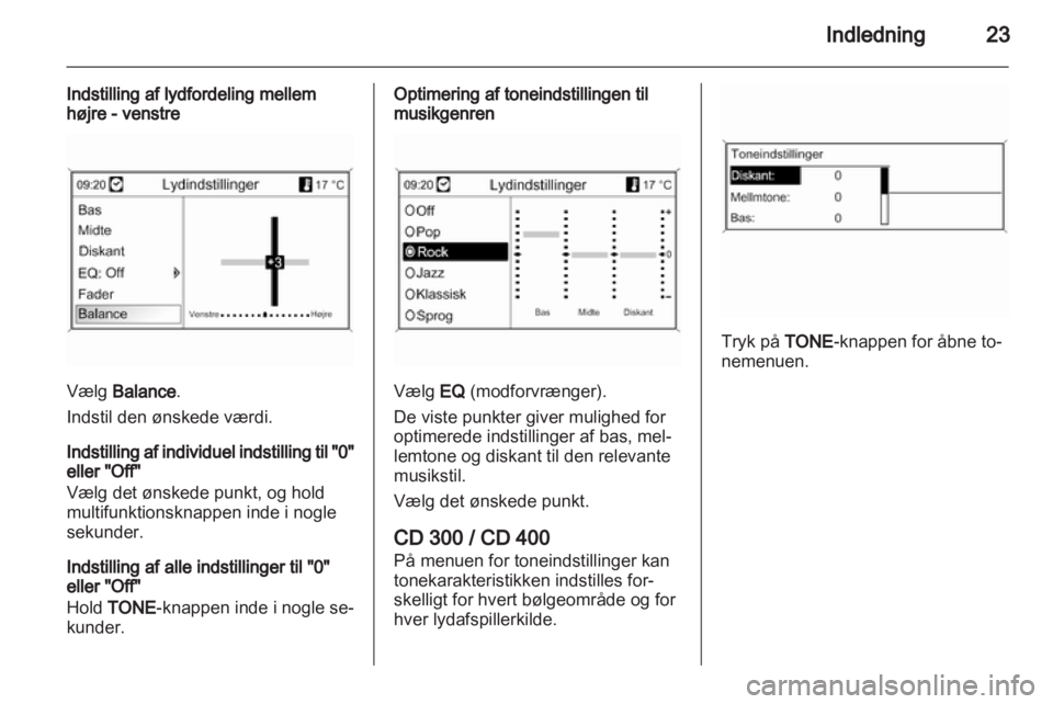 OPEL ASTRA J 2012 Instruktionsbog til Infotainment (in Danish) OPEL ASTRA J 2012 Instruktionsbog til Infotainment (in Danish)