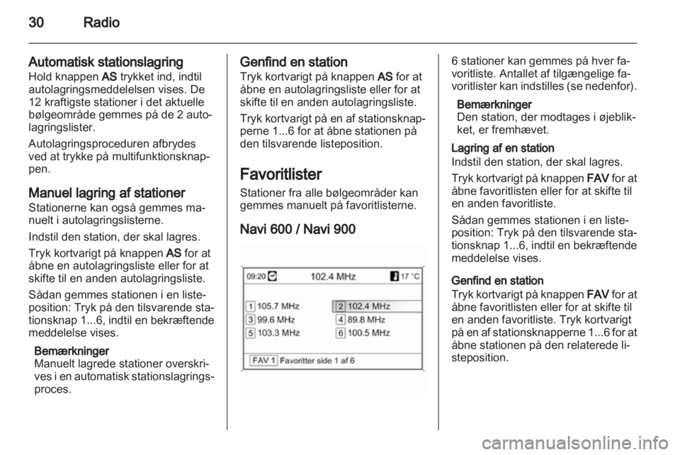 OPEL ASTRA J 2012 Instruktionsbog til Infotainment (in Danish) OPEL ASTRA J 2012 Instruktionsbog til Infotainment (in Danish)