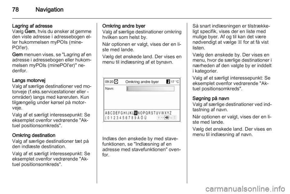OPEL ASTRA J 2012 Instruktionsbog til Infotainment (in Danish) OPEL ASTRA J 2012 Instruktionsbog til Infotainment (in Danish)