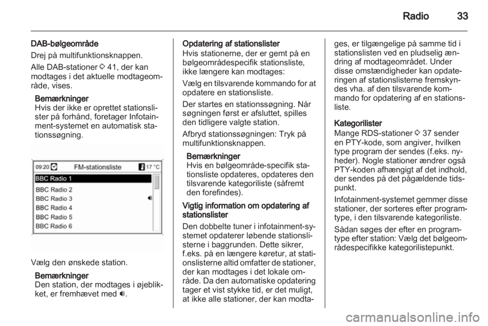 OPEL ASTRA J 2013  Instruktionsbog til Infotainment (in Danish) 