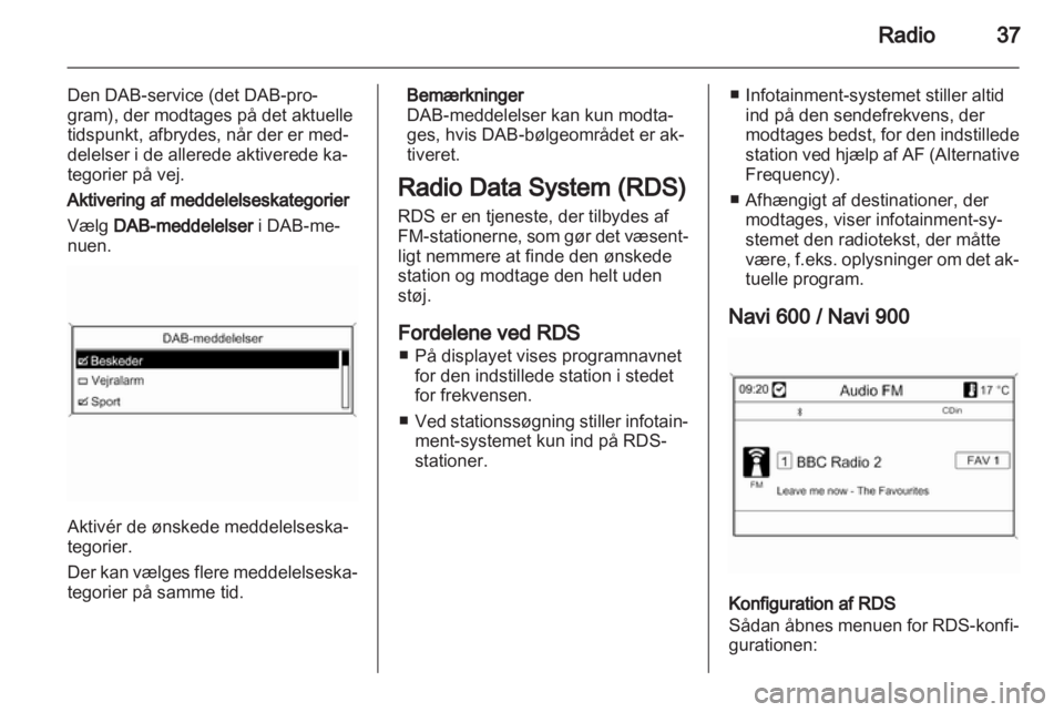 OPEL ASTRA J 2013  Instruktionsbog til Infotainment (in Danish) 