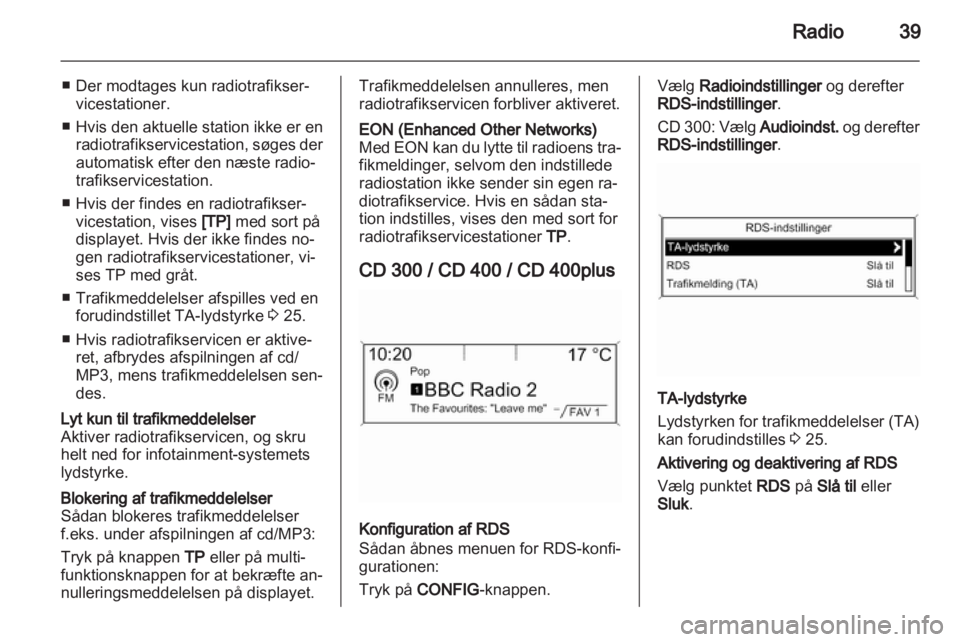 OPEL ASTRA J 2013  Instruktionsbog til Infotainment (in Danish) 