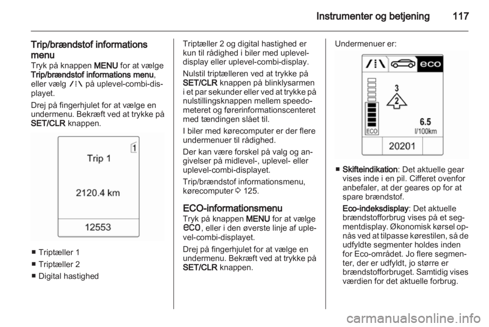 OPEL ASTRA J 2013  Instruktionsbog (in Danish) 