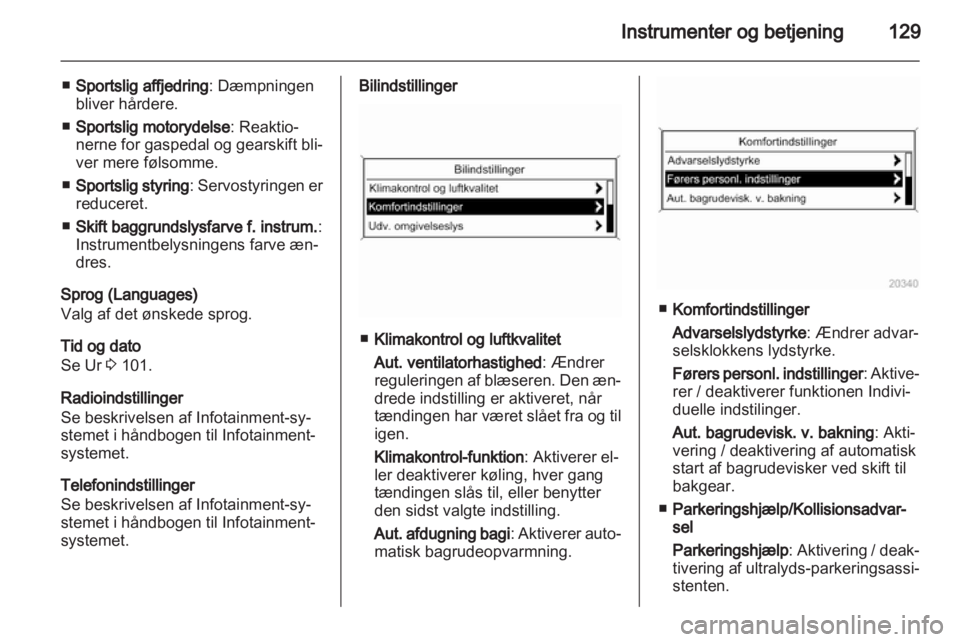 OPEL ASTRA J 2013  Instruktionsbog (in Danish) 