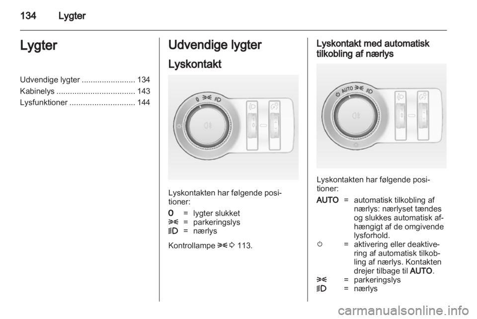 OPEL ASTRA J 2013  Instruktionsbog (in Danish) 