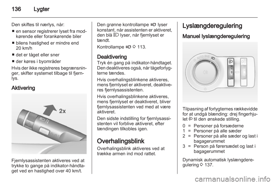 OPEL ASTRA J 2013  Instruktionsbog (in Danish) 