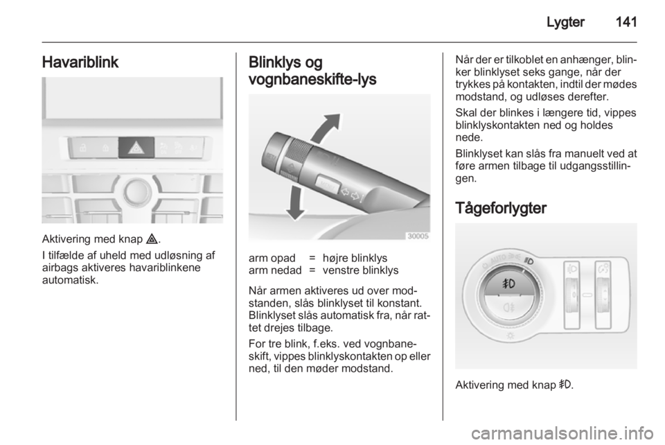 OPEL ASTRA J 2013  Instruktionsbog (in Danish) 