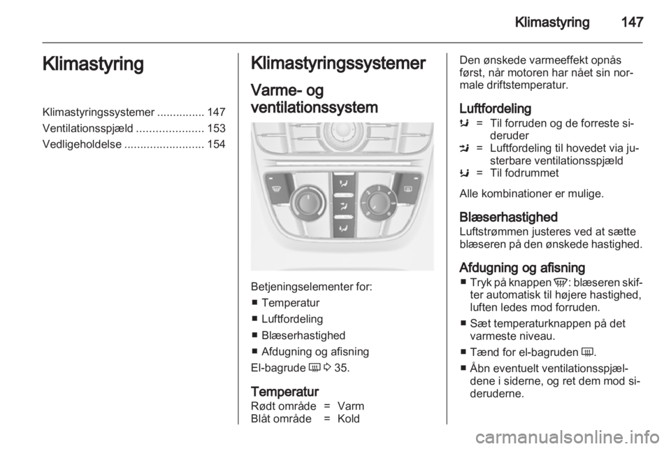 OPEL ASTRA J 2013  Instruktionsbog (in Danish) 