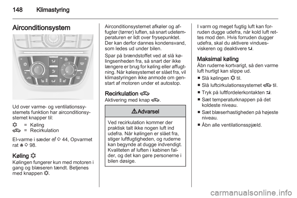 OPEL ASTRA J 2013  Instruktionsbog (in Danish) 