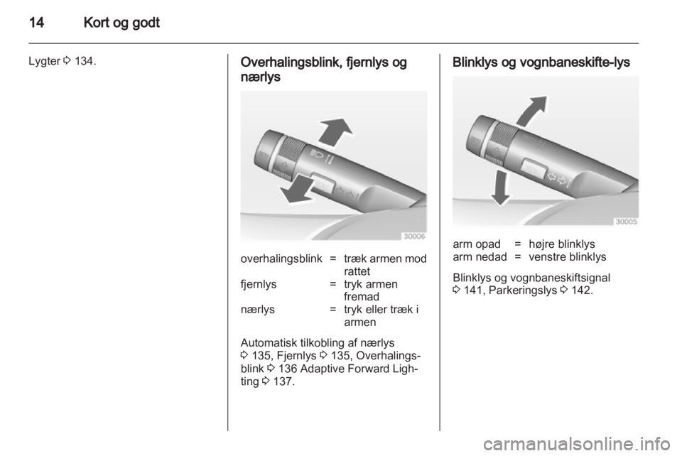 OPEL ASTRA J 2013  Instruktionsbog (in Danish) 