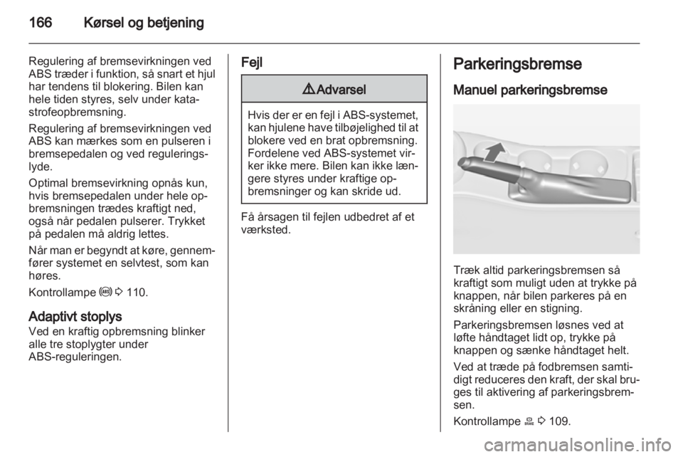 OPEL ASTRA J 2013  Instruktionsbog (in Danish) 