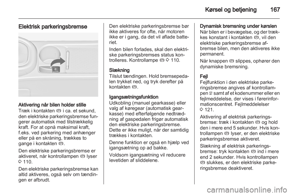 OPEL ASTRA J 2013  Instruktionsbog (in Danish) 