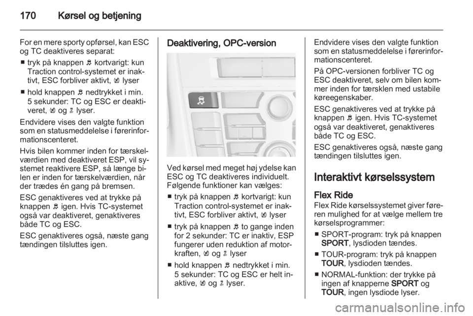 OPEL ASTRA J 2013  Instruktionsbog (in Danish) 